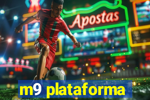 m9 plataforma